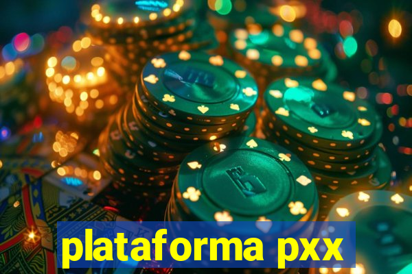 plataforma pxx